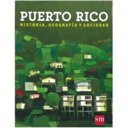 PUERTO RICO, HISTORIA, GEOGRAFIA Y SOCIEDAD  