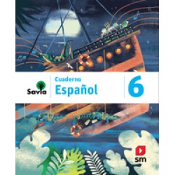 SAVIA Español 6 - cuaderno
